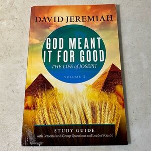 David Jeremiah God Meant It For Good The Life of Joseph - Study Guide  -Volume 1